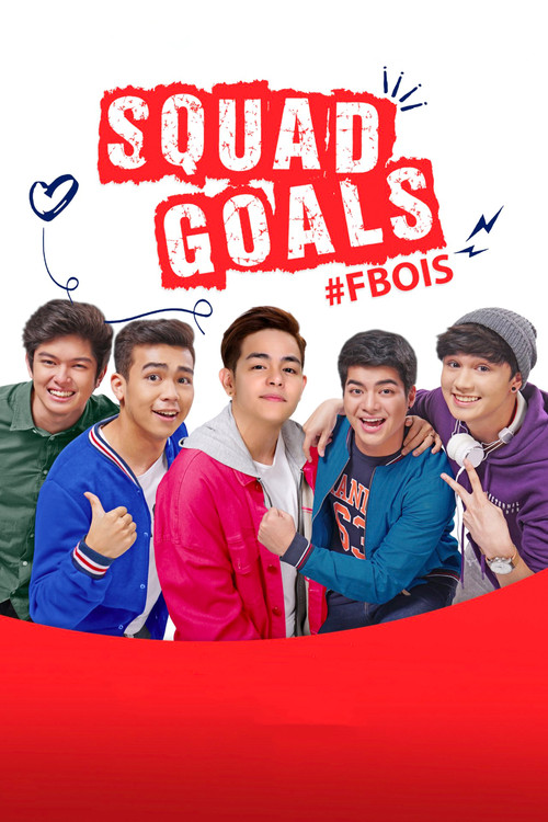 Movie poster for Squad Goals: #FBois (2018)
