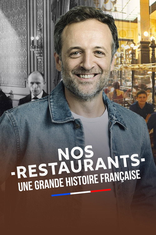 Movie poster for Nos restaurants : Une grande histoire française (2023)