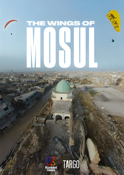 Movie poster for The Wings of Mosul (2019)