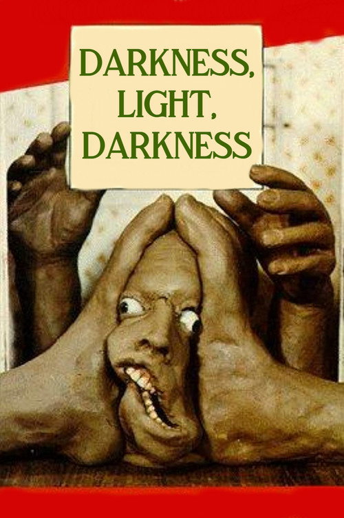 Movie poster for Darkness, Light, Darkness (1990)