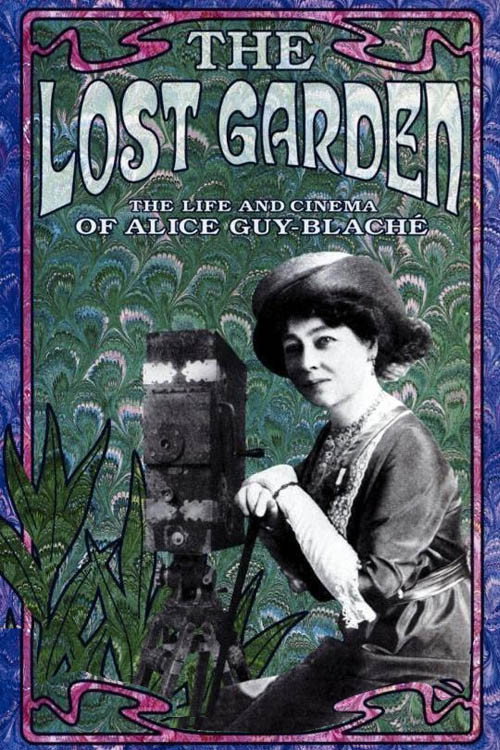Movie poster for The Lost Garden: The Life and Cinema of Alice Guy-Blaché (1995)