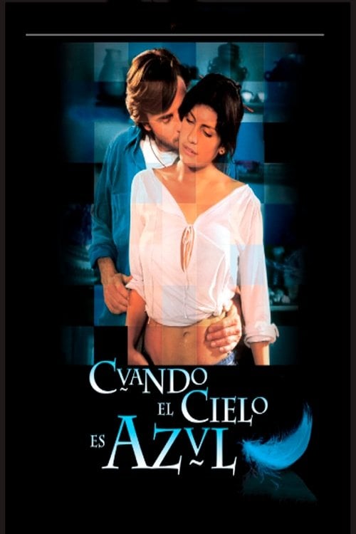 Movie poster for Cuando el cielo es azul (2005)