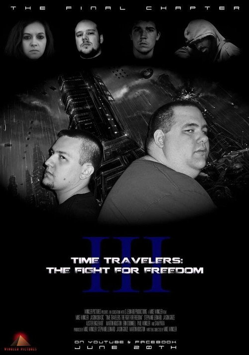 Movie poster for Time Travelers 3: The Fight For Freedom (2015)