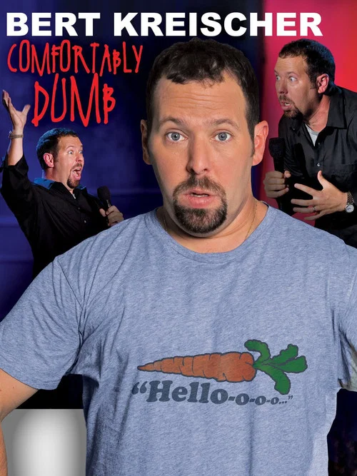 Movie poster for Bert Kreischer: Comfortably Dumb (2009)