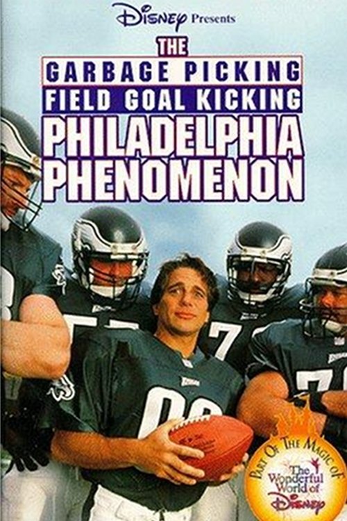 Movie poster for The Garbage Picking Field Goal Kicking Philadelphia Phenomenon (1998)