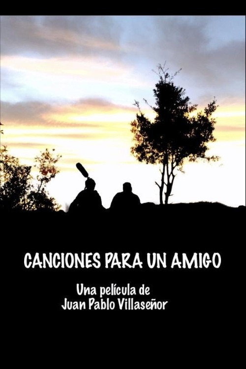 Movie poster for Canciones para un amigo (2018)