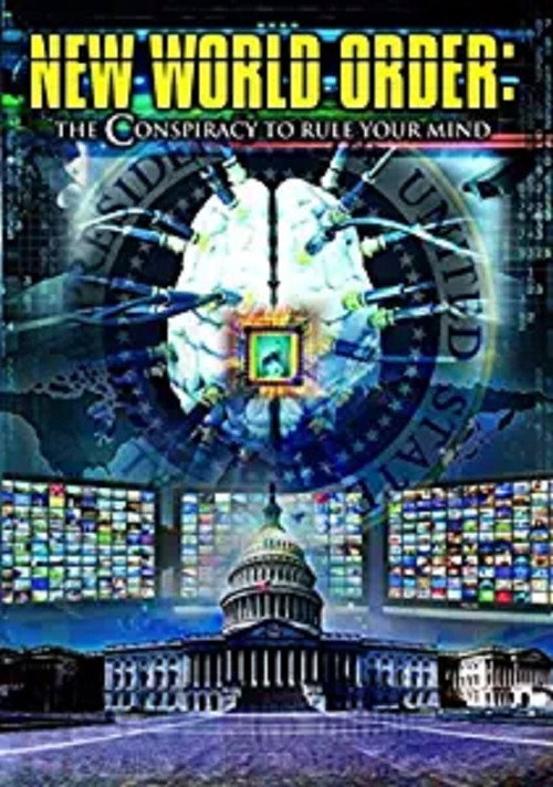 Movie poster for New World Order: The Conspiracy to Rule Your Mind (2013)