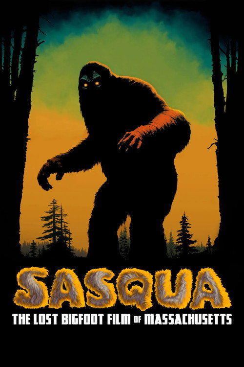 Movie poster for Sasqua: The Lost Bigfoot Film of Massachusetts