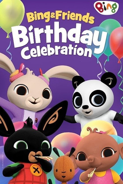 Movie poster for Bing & Friends: Birthday Celebration (2024)