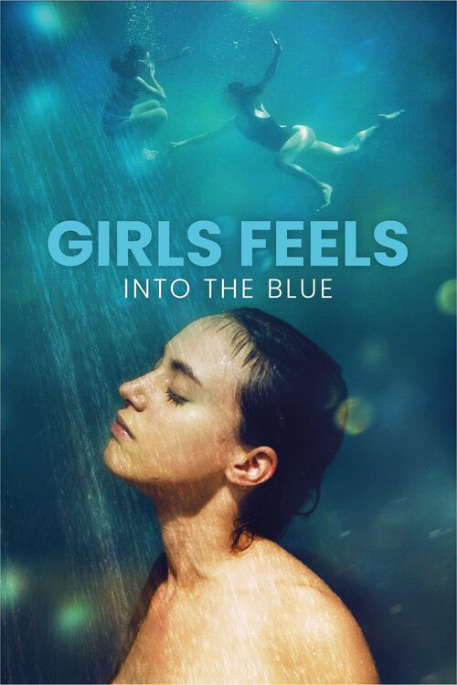 Movie poster for Girls Feels: Into the Blue (2022)
