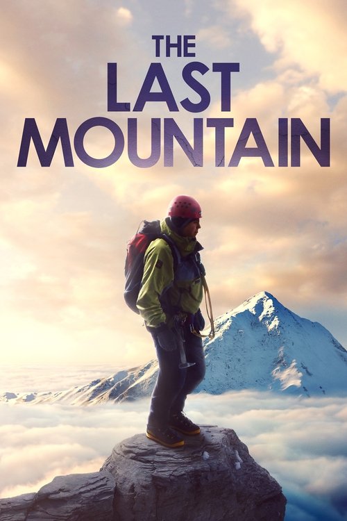 Movie poster for The Last Mountain (2022)