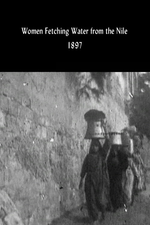 Movie poster for Women Fetching Water from the Nile (1897)