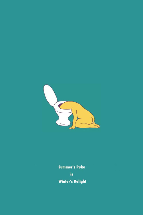 Movie poster for Summer's Puke is Winter's Delight (2016)