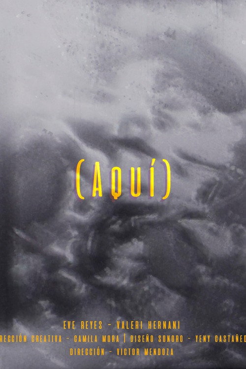 Movie poster for Aquí (2025)