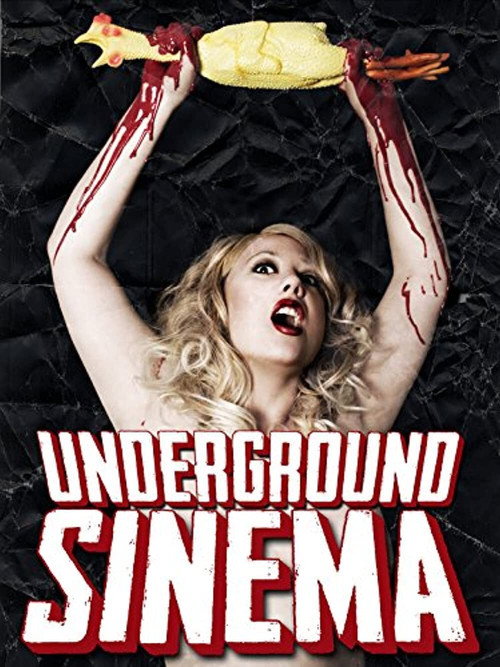 Movie poster for The Underground Sinema (2015)