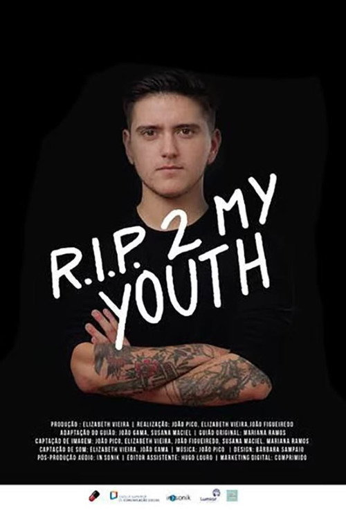 Movie poster for RIP 2 My Youth (2017)