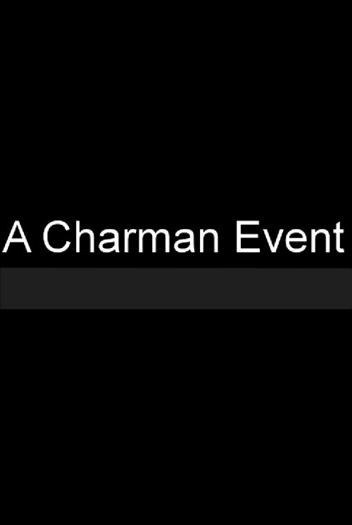 Movie poster for A Charman Event (2008)