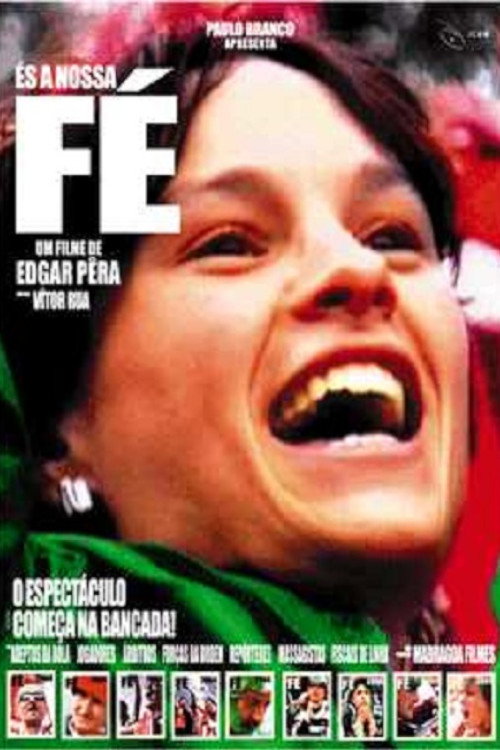 Movie poster for És a Nossa Fé (2004)
