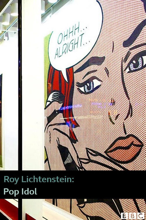 Movie poster for Roy Lichtenstein: Pop Idol (2004)