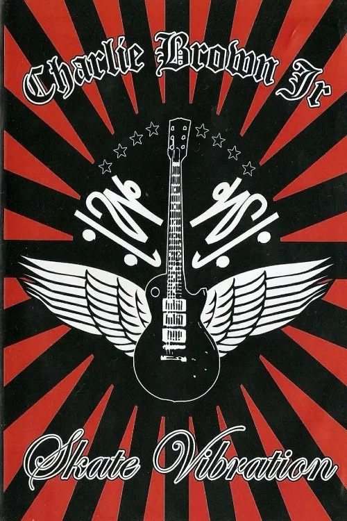 Charlie Brown Jr. - Skate Vibration poster