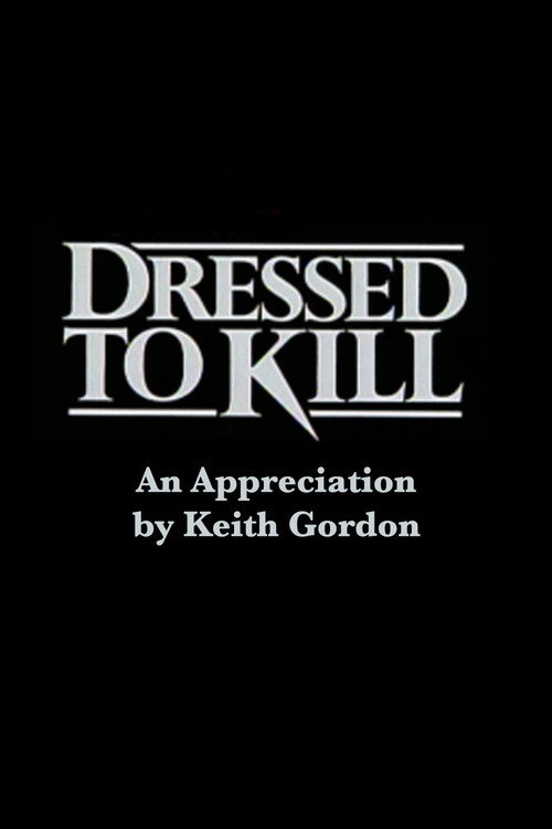 Movie poster for Dressed to Kill: An Appreciation by Keith Gordon (2001)