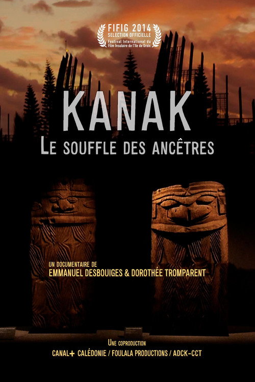 Movie poster for Kanak - le souffle des ancêtres (2014)