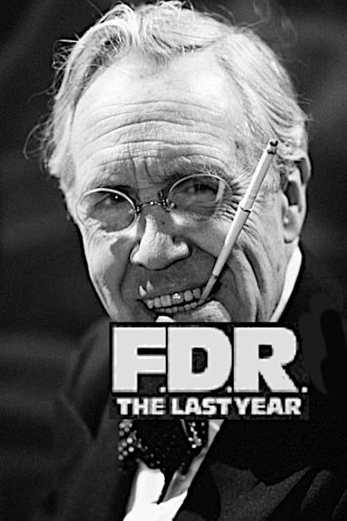 Movie poster for F.D.R.: The Last Year (1980)