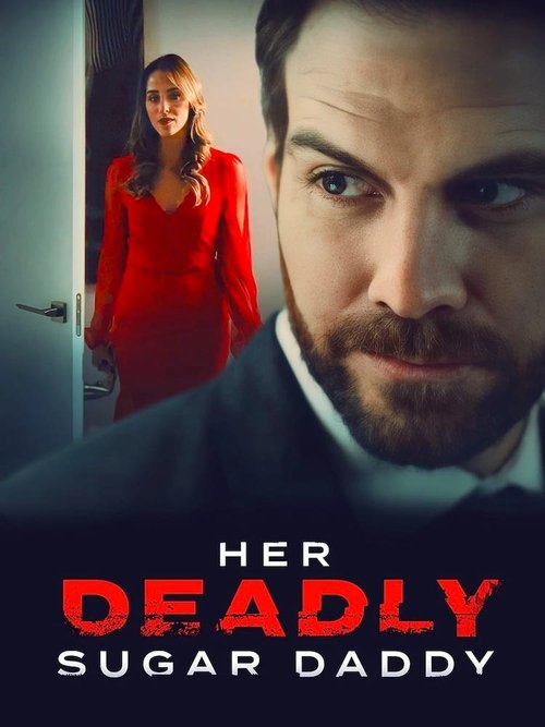 Movie poster for Her Deadly Sugar Daddy (2020)