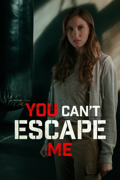 Movie poster for You Can't Escape Me (2023)