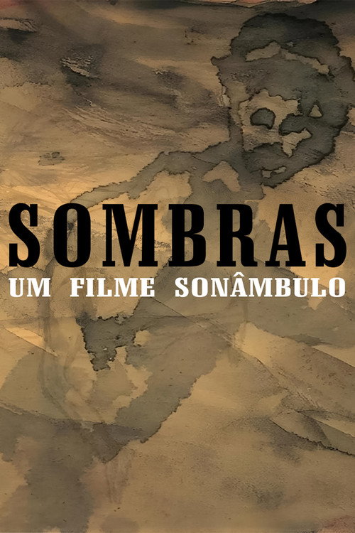 Movie poster for Sombras – Um Filme Sonâmbulo (2007)