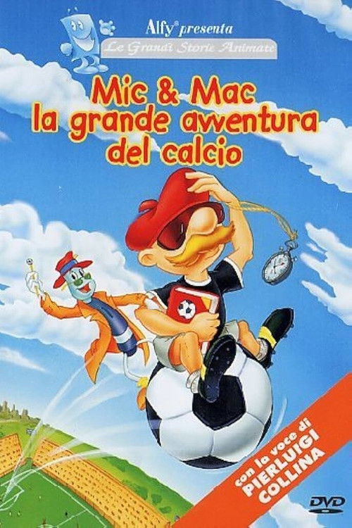 Movie poster for Mic & Mac - The Great Adventure Of Football (2005)