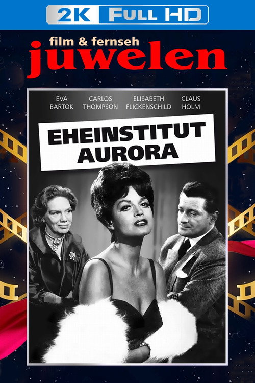 Movie poster for Eheinstitut Aurora (1962)