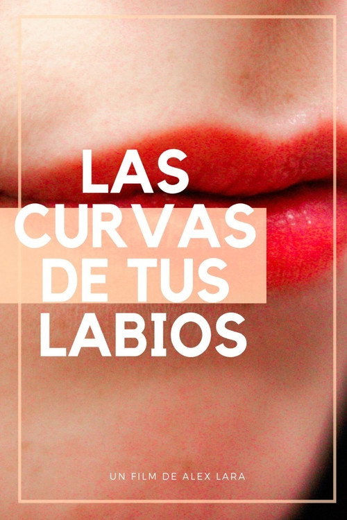 Movie poster for The Curves Of Your Lips (2020)