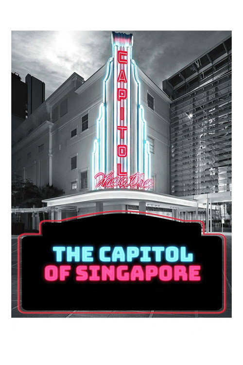 Movie poster for The Capitol of Singapore (2022)