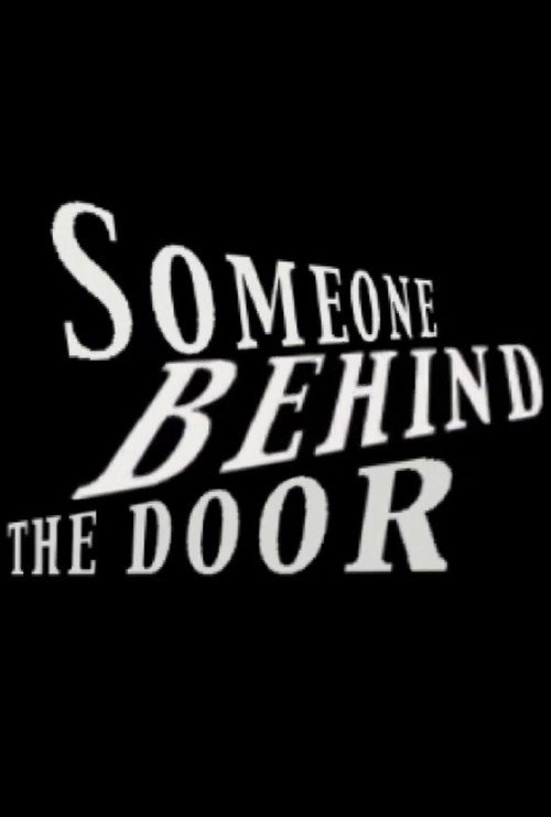 Movie poster for SOMEONE BEHIND THE DOOR