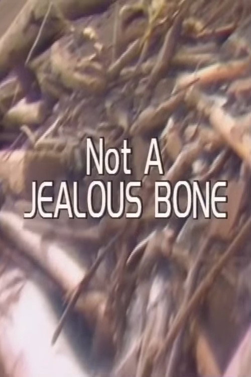 Movie poster for Not a Jealous Bone (1987)