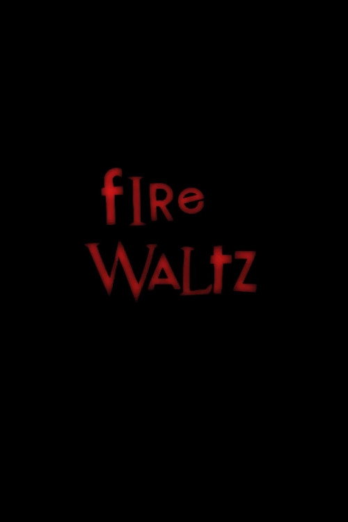 Movie poster for Fire Waltz (2011)