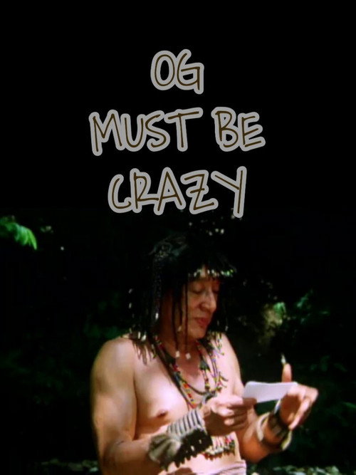 Movie poster for Og Must Be Crazy (1990)