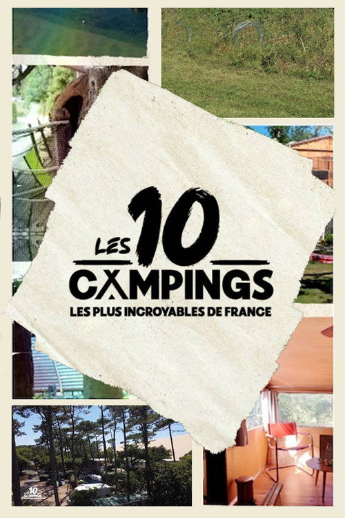 Movie poster for Les 10 campings les plus incroyables de France (2023)
