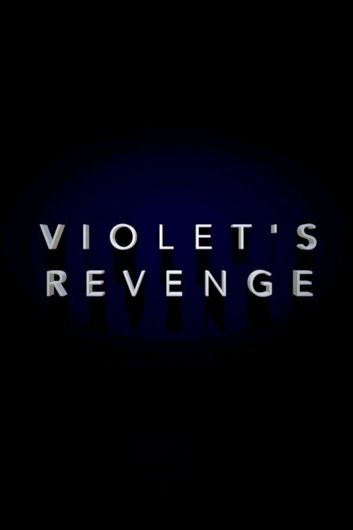Movie poster for Violet's Revenge (2017)
