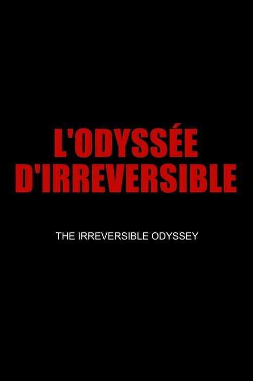 Movie poster for The Irreversible Odyssey (2019)