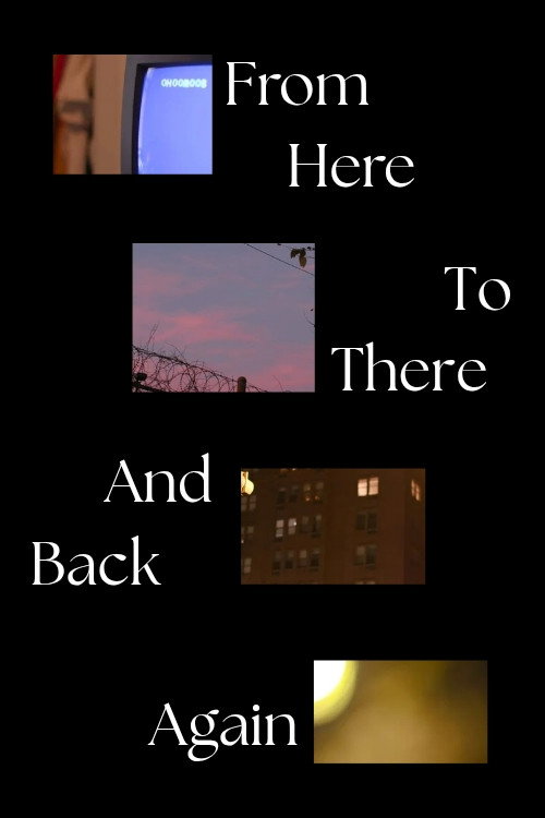 Movie poster for From Here to There and Back Again (2025)
