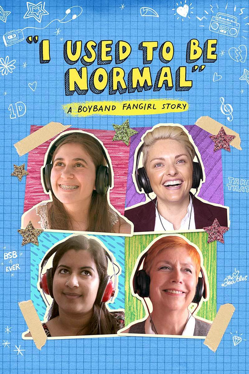 Movie poster for I Used to Be Normal: A Boyband Fangirl Story (2018)