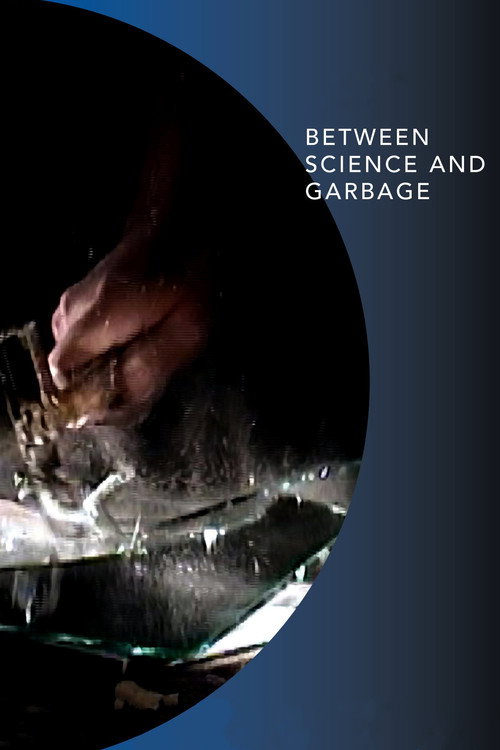 Movie poster for Between Science and Garbage (2004)