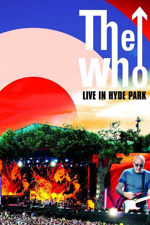 Movie poster for The Who: Live in Hyde Park (2015)