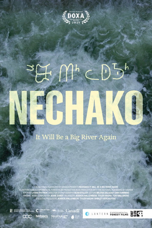 Movie poster for Nechako: It Will Be A Big River Again (2025)