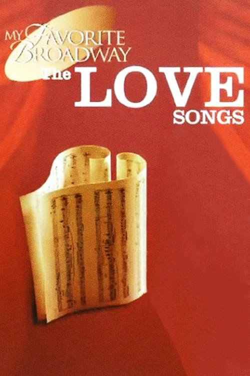 Movie poster for My Favorite Broadway: The Love Songs (2001)