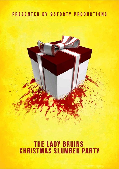Movie poster for The Lady Bruins Christmas Slumber Party (2013)