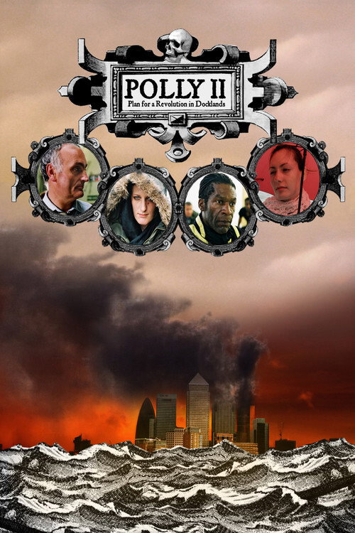 Movie poster for Polly II - Plan for a Revolution in Docklands (2006)
