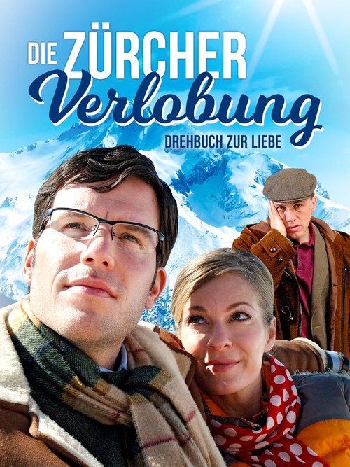 Movie poster for Die Zürcher Verlobung - Drehbuch zur Liebe (2007)